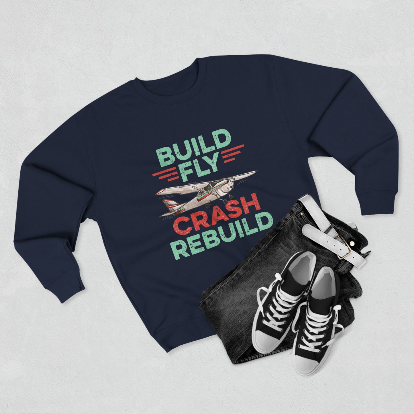 RC Plane Unisex Sweatshirt - Build Fly Crash Rebuild