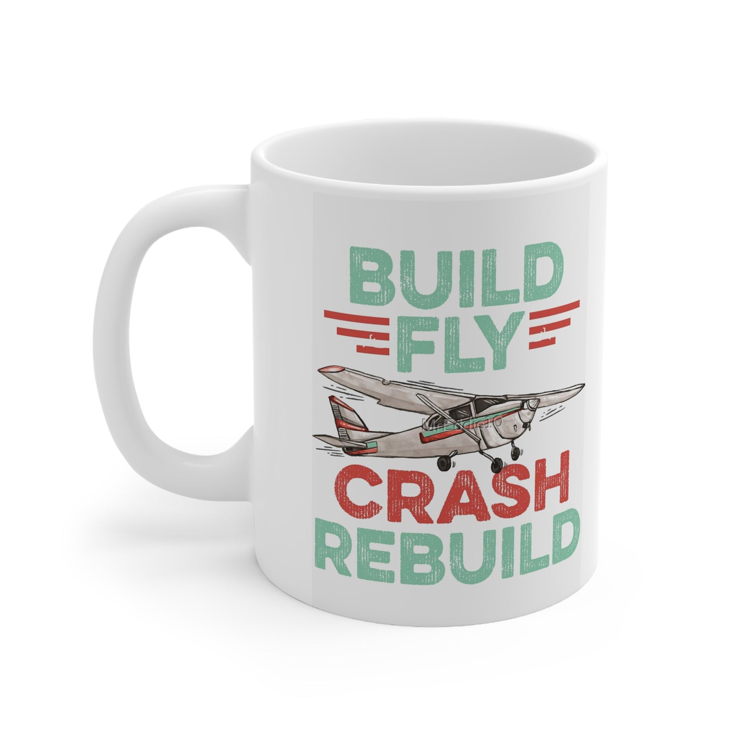 RC Mug -Build Fly Crash Rebuild 11oz,